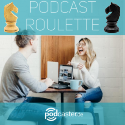 #167 | Podcast Roulette | Schachgeflüster trifft 