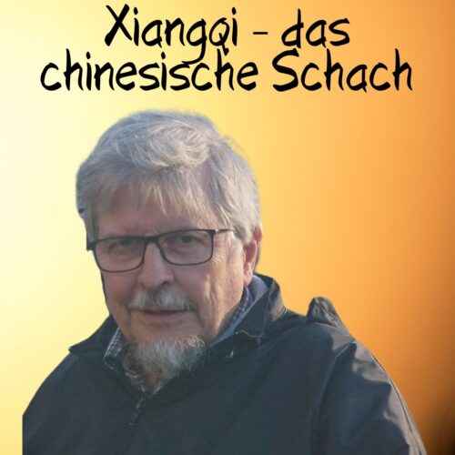 177  Xiangqi - Das chinesische Schach (mit Rekordmeister Michael Nägler)