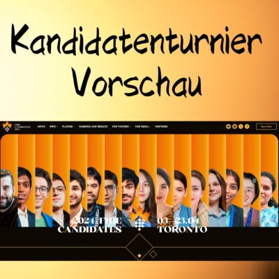 #213 | Kandidatenturnier 2024 - Vorschau