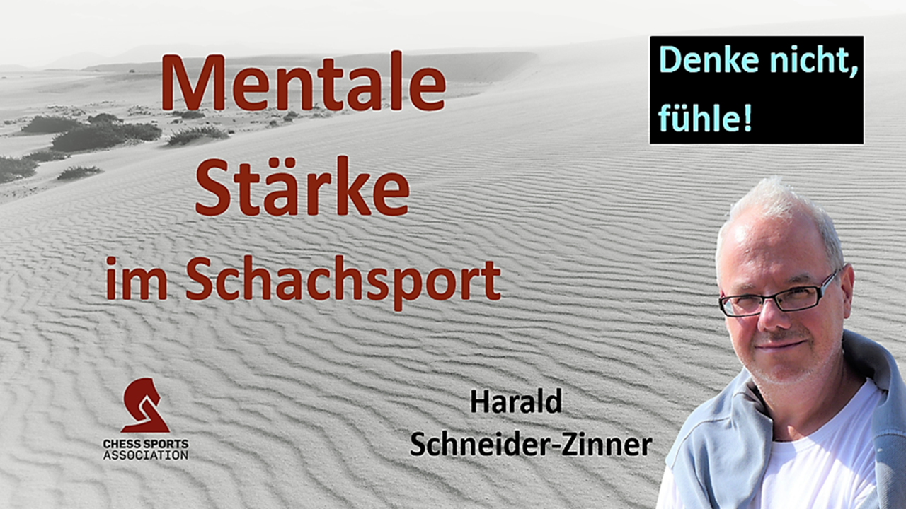Harald Schneider-Zinner - Mentale Stärke im Schachsport