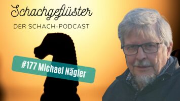 #177 | Xiangqi – Das chinesische Schach (mit Rekordmeister Michael Nägler)