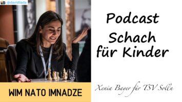 #211 | WIM Nato Imnadze über Frauenschach (mit Xenia Bayer)