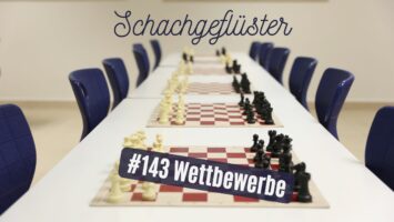 #144 | Schachwettbewerbe