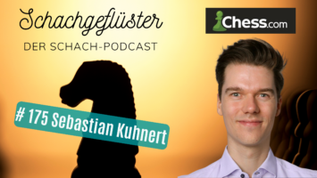 #175 | Sebastian Kuhnert von chess.com
