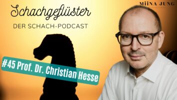 #45 | Schach und Mathematik | Prof. Dr. Christian Hesse