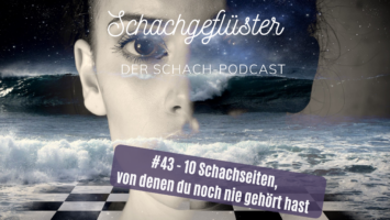 #43 | 10 Schachseiten, von denen du noch nie gehört hast