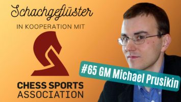 #65 | Der Kortschnoi-Bezwinger | GM Michael Prusikin