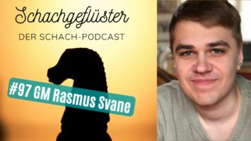 #97 | Traumberuf Schachprofi: Rasmus Svane