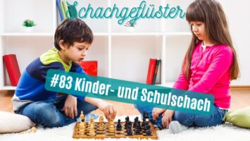 #83 | Kinderschach, Schulschach, Pizzaschach