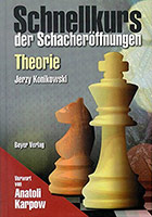 Schnellkurs der Schacheröffnungen - Theorie von Jerzy Konikowski